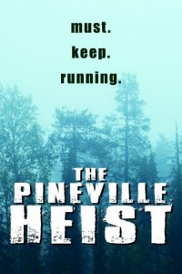 Ограбление В Пиневилле